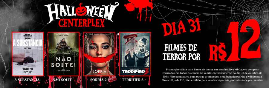 Ingressos a R$ 12 para filmes de terror: promoção válida apenas hoje (31) no Cinema Centerplex do Suzano Shopping.